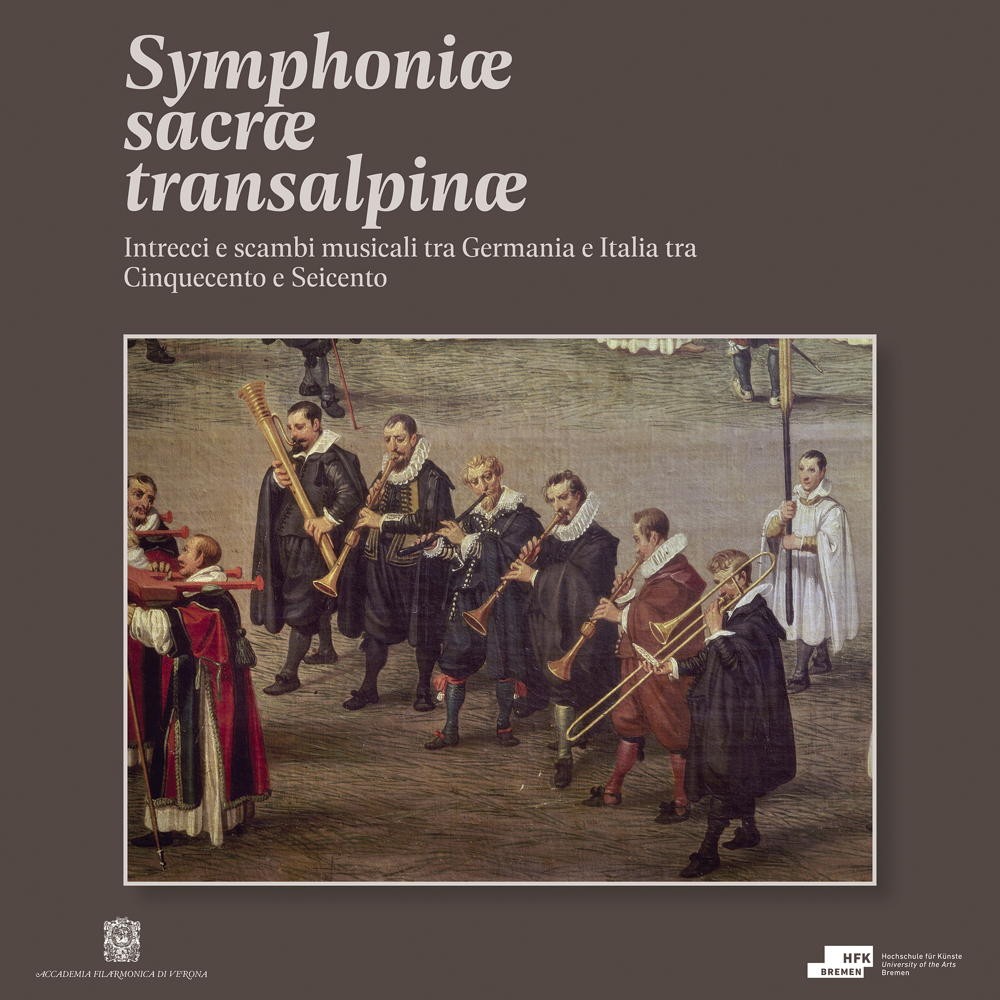 Symphoniæ sacræ transalpinæ - Intrecci e scambi musicali tra Germania e Italia tra Cinquecento e Seicento